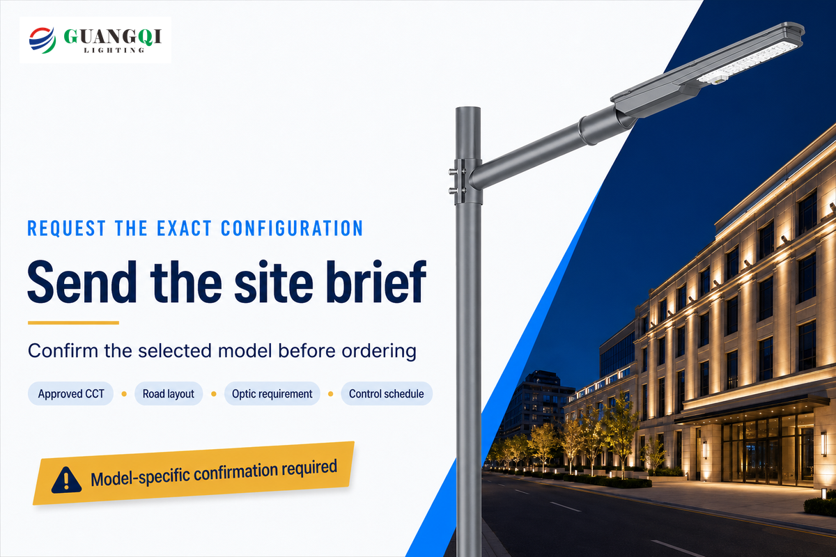 Send approved CCT, layout, optic and control schedule; confirm the selected Guangqi model's availability.